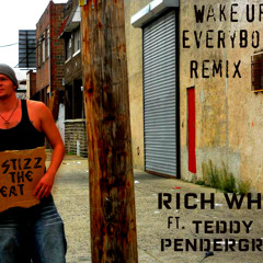 Rich White - Wake Up Everybody  feat Teddy Pendergrass  prod Big Stizz