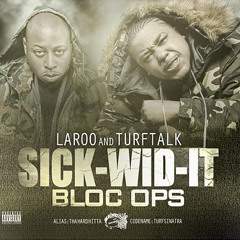 Bloc Ops ( Laroo & Turf Talk Type) Untagged