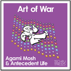 Agami Mosh & Antecedent Life - Art of War