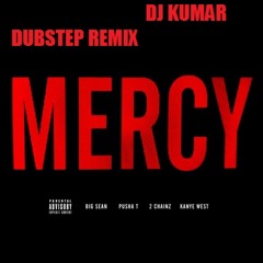 DJ KUMAR KANYEWEST MERCYDUBSTEP