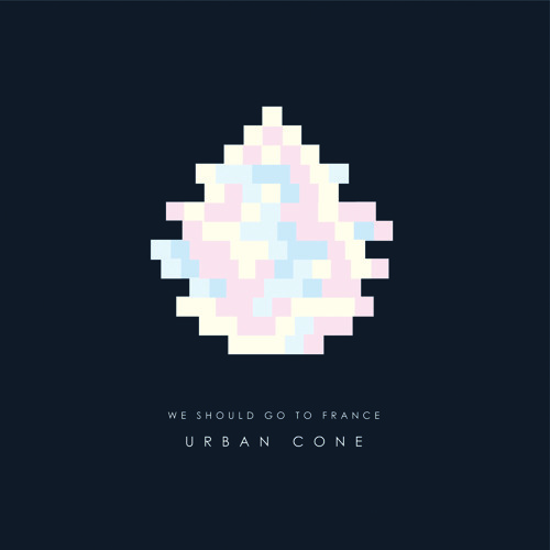 Urban Cone -  We Should Go to France