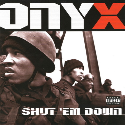 Onyx - Shut 'Em Down