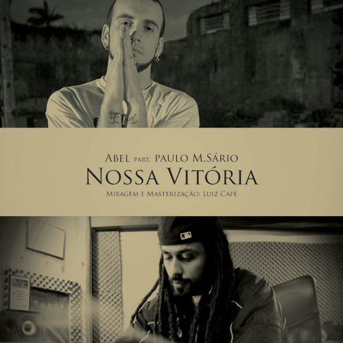 Abel - Nossa Vitoria part. Paulo M.Sário)