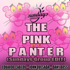 LA PANTERA ROSA ( SUNDAYS GROUP EDIT ) eduardo cabedo - john quesada - dany boss ( NO COMPRESSOR )