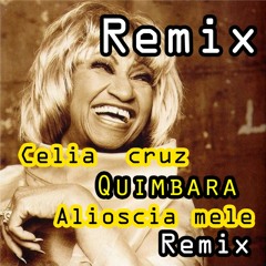Celia cruz quimbara remix alioscia mele - demo version