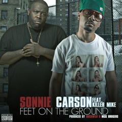 Sonnie Carson FT. Killer Mike - On The Ground (Prod. By Buckwild & Nick Brogers)