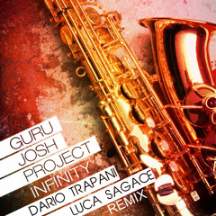 Guru Josh Project - Infinity (Dario Trapani & Luca Sagace Remix)