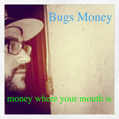 Money Where Your Mouth Is