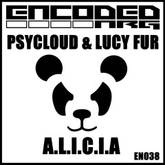 Lucy Fur &amp; Psycloud - A.L.I.C.I.A (OUT NOW)