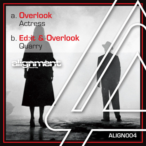 Ed:it & Overlook - Quarry (Out now on Alignment Records 12")