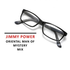 Jimmy Power - Oriental Man Of Mystery Mix LIVE @ CARO