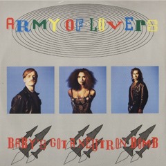 Army Of Lovers - Baby's Got A Neutron Bomb (Thermonuclear Mix)