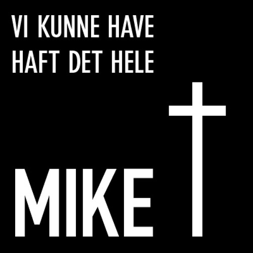 MIKE - Vi kunne have haft det hele (Adele - Rolling in the deep) by MIKE