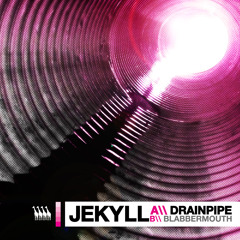 Jekyll - Drainpipe [DIFF013]