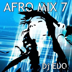 AFRO MIX 7 DJ EDO