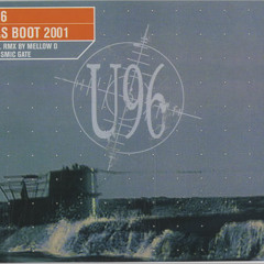 U96 - Das Boot 2001 (Mellow Trax Remix)