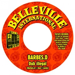 Dub Illegal feat Dan I locks  / 7 inch Belleville International