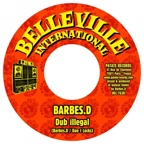Dub Illegal feat Dan I locks  / 7 inch Belleville International