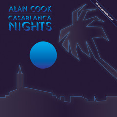 Alan Cook - Casablanca Nights (produced by Johan Agebjörn & Lovelock)