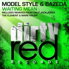 Model Style & BAZEDA - Waiting Mean (Mark Krupp Remix)