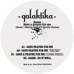 Sasse - Save a Prayer for me ( Maurice Aymard & Garnica remix )