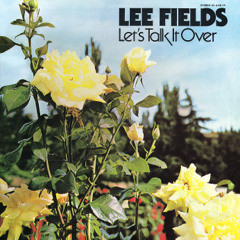 Lee fields - Let's Talk It Over (1979)