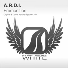 A.R.D.I - Premonition (Original Mix)