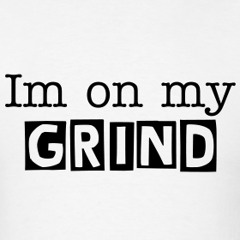 (OMG) ON MY GRIND