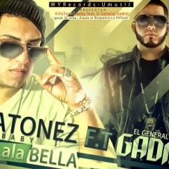 Killatonez Feat. Gadiel - Lalabella