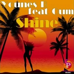 Younes B Feat. Oum - Shine (Radio Edit)