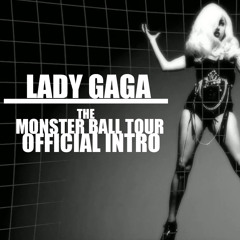 Lady Gaga - Monster ball 2.0 OFFICIAL intro