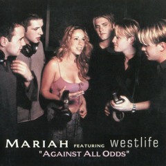 Mariah Carey feat Westlife - Against All Odds