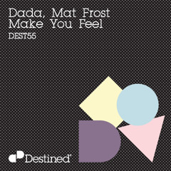 Dada, Mat Frost - Make You Feel (Continuum Remix) [PREVIEW]