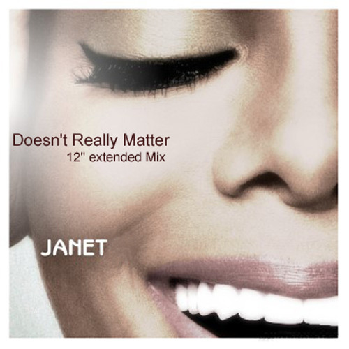 Stream JANET JACKSON - Doesn't Really Matter (Juanki's 12'' Extended Mix)  by juankimix | Listen online for free on SoundCloud