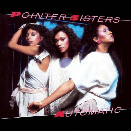 Pointer Sisters - Automatic (Les Calvert's Personal Edit)