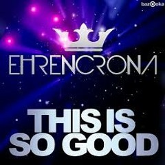 2 / Ehrencrona This Is So Good