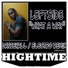 Leftside x Junkie XL - What A Way (High Time Remix) // free download (buy button)