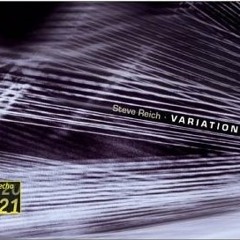 Steve Reich Variations for Winds, Strings and Keyboards