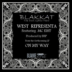 West Representa (Ft. MC Eiht & Blakkat) (Prod By BBP)