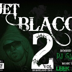 Live2day ...jetblacc leek......off that jb2.coming soon!!