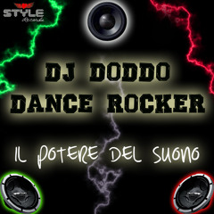 DJ Doddo vs. Dance Rocker - Il Potere Del Suono (Radio Edit)