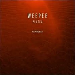 Weepee - Platea (Original Mix)