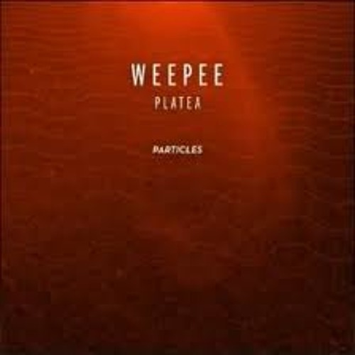 Weepee - Platea (Original Mix)