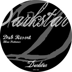 DRK020 Dub Resort - Blue Forest (Original Mix) [DARKSTAR]