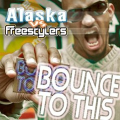 Freestylers ft Alaska - Bounce to This - Pimpsoul remix (preview)