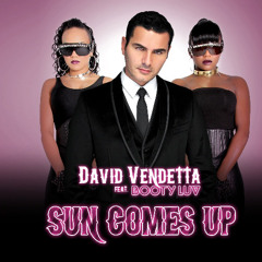 David Vendetta feat. Booty Luv - Sun Comes Up (Extended Mix)