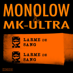 Monolow Feat Mk-Ultra Larme de Sang / Futur Arles Remix