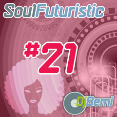 Soul Futuristic Mix #21