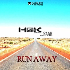 H@k feat. Saar-Run away(Dejavoo Records)(preview)(out on traxsourse exclusive now)