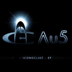 Au5 - Iconoclast EP - Promo Mix [Released - Atom Recordings]